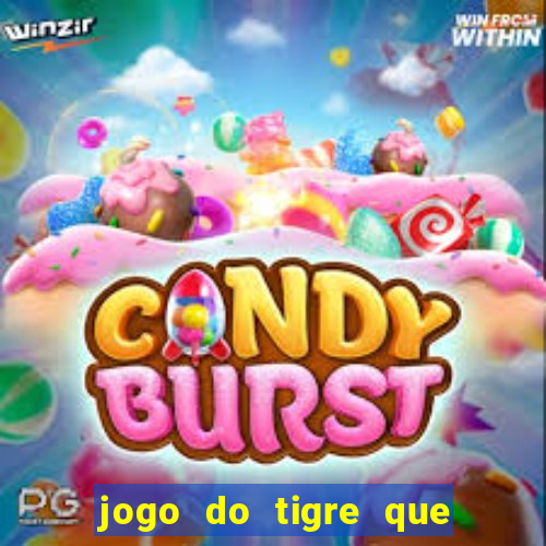 jogo do tigre que da bonus